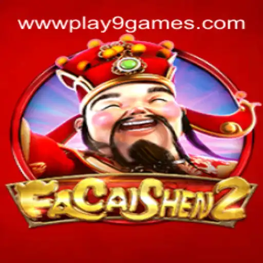 Exploring FaCaiShen2: A Premier Game Experience with PLAY9.games Oficial 💯️