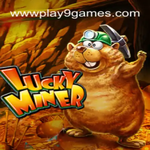 Unveiling LuckyMiner: A Premier Gaming Experience on PLAY9.games Oficial