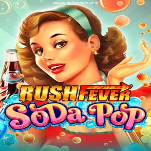 Experience the Excitement of RushFeverSodaPop at PLAY9.games Oficial